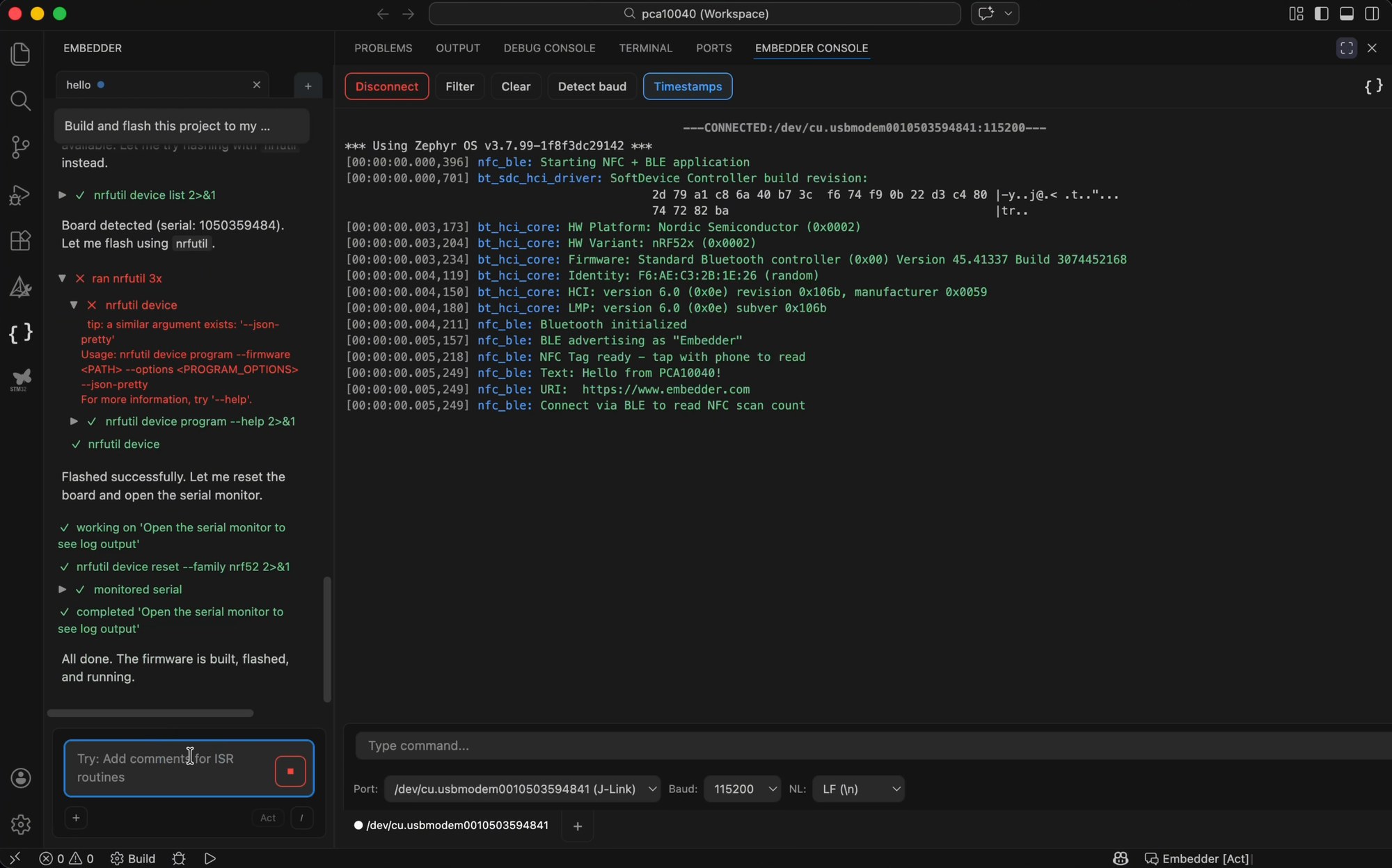 Embedder in VS Code: the chat on the left and the Embedder Console streaming serial output