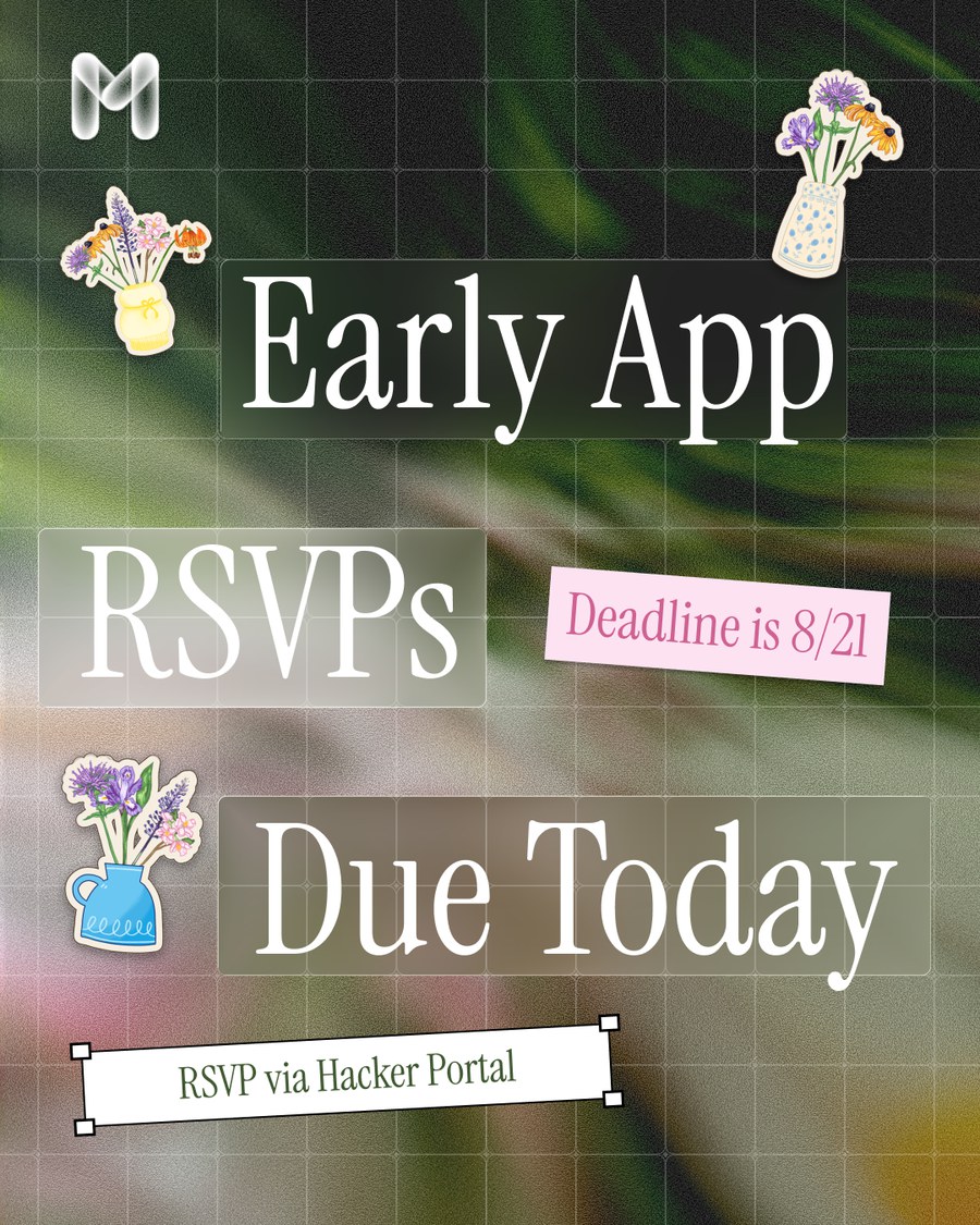 Early App RSVPs due today, decorated with bouquet stickers